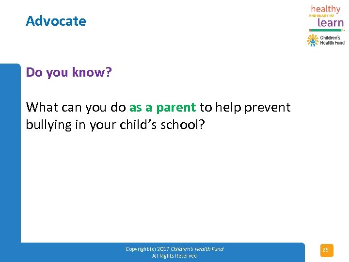 Advocate Do you know? What can you do as a parent to help prevent