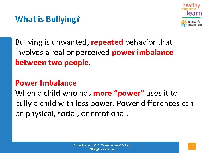 What is Bullying? Bullying is unwanted, repeated behavior that involves a real or perceived