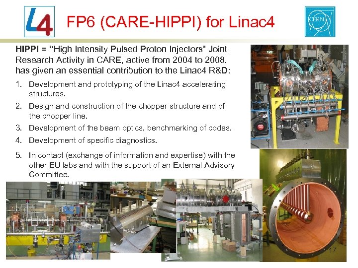 FP 6 (CARE-HIPPI) for Linac 4 HIPPI = “High Intensity Pulsed Proton Injectors” Joint