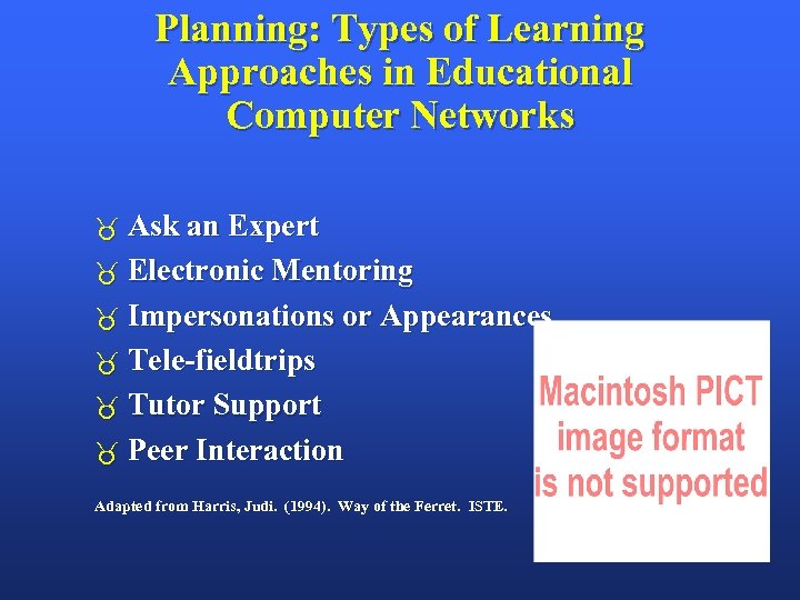 Planning: Types of Learning Approaches in Educational Computer Networks Ask an Expert Electronic Mentoring