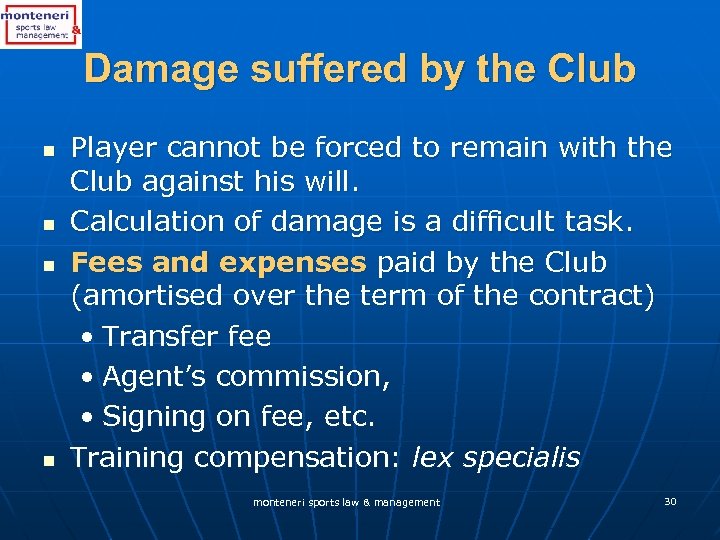 Damage suffered by the Club n n Player cannot be forced to remain with