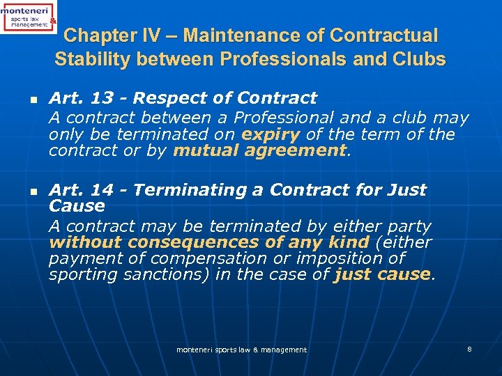 Chapter IV – Maintenance of Contractual Stability between Professionals and Clubs n n Art.