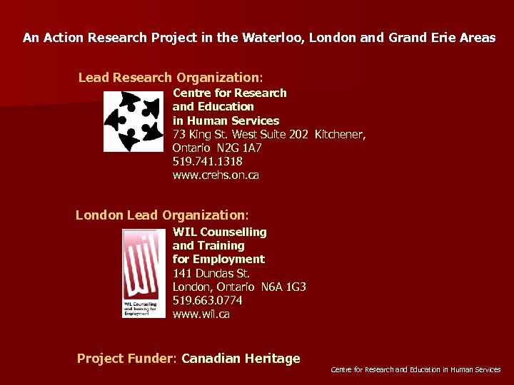 An Action Research Project in the Waterloo, London and Grand Erie Areas Lead Research