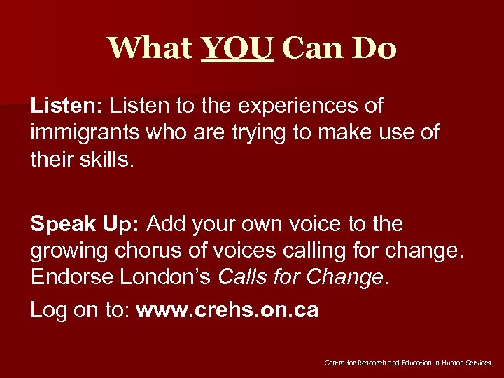 What YOU Can Do Listen: Listen to the experiences of immigrants who are trying
