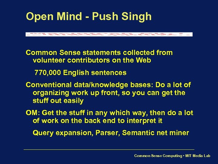 Open Mind - Push Singh Common Sense statements collected from volunteer contributors on the