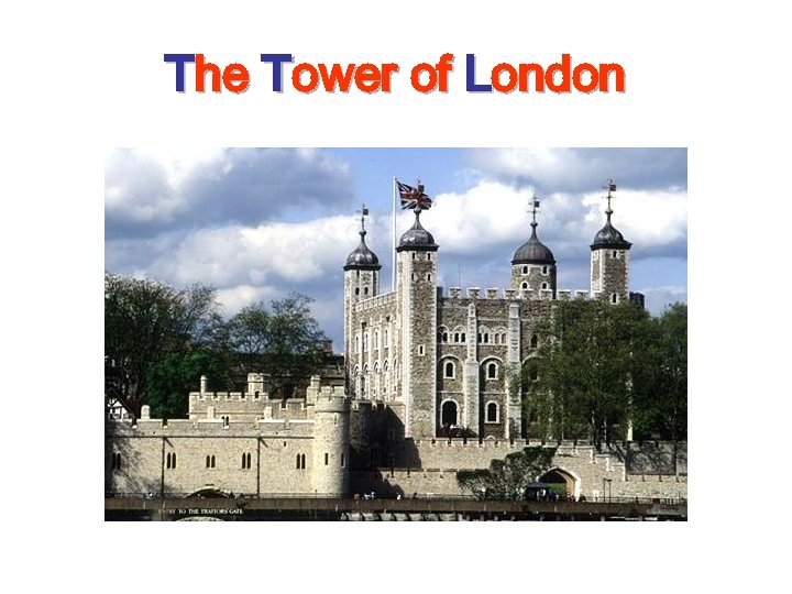 The Tower of London 