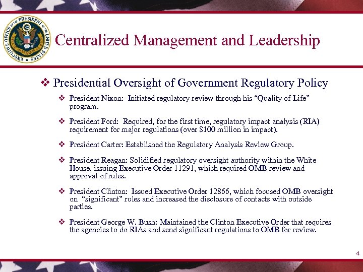 Centralized Management and Leadership v Presidential Oversight of Government Regulatory Policy v President Nixon: