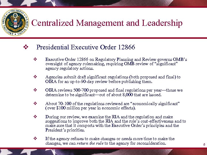 Centralized Management and Leadership v Presidential Executive Order 12866 v Executive Order 12866 on