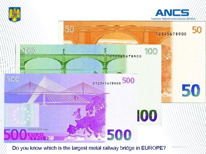 Do you know which is the largest metal railway bridge in EUROPE? 