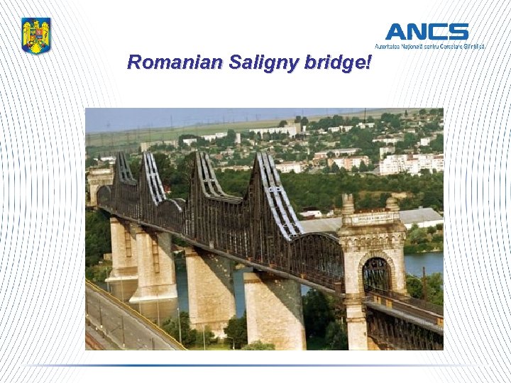 Romanian Saligny bridge! 