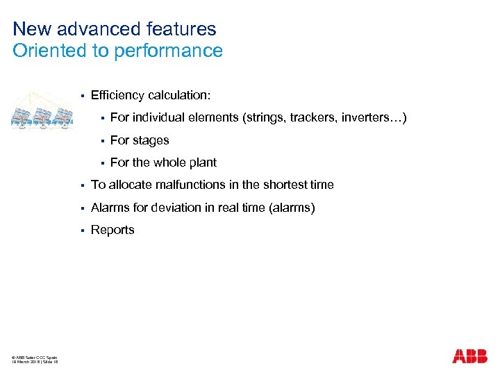 New advanced features Oriented to performance § Efficiency calculation: § For individual elements (strings,