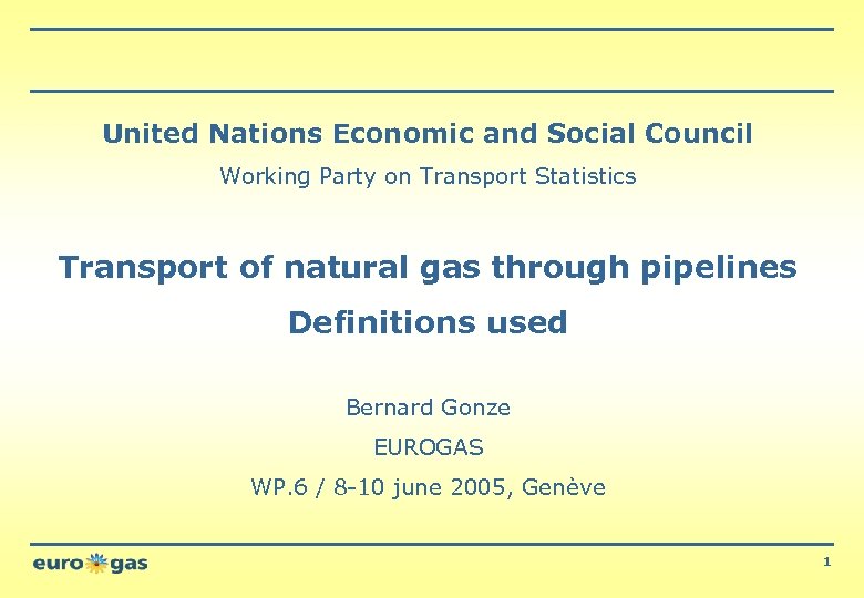 United Nations Economic and Social Council Working Party on Transport Statistics Transport of natural