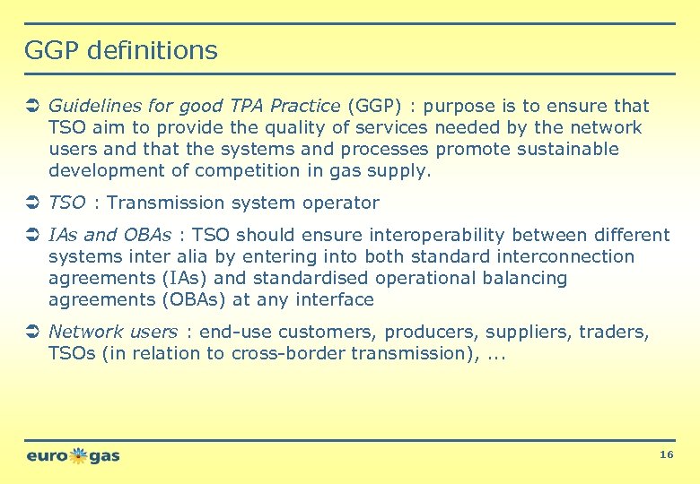 GGP definitions Ü Guidelines for good TPA Practice (GGP) : purpose is to ensure