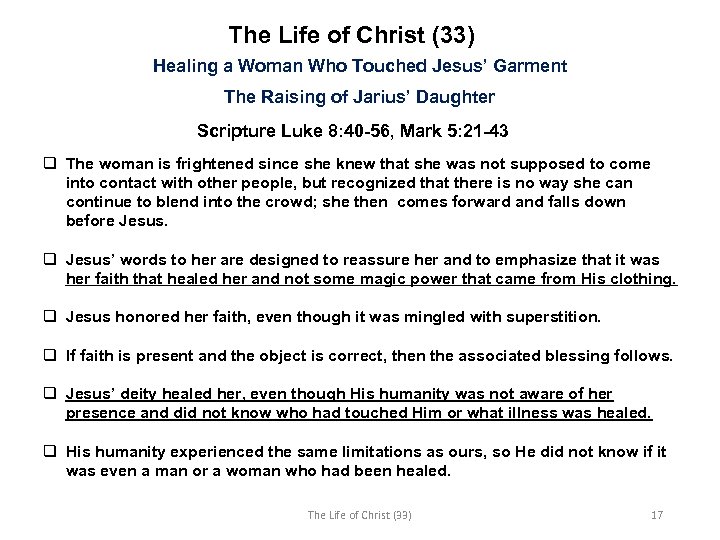The Life of Christ (33) Healing a Woman Who Touched Jesus’ Garment The Raising