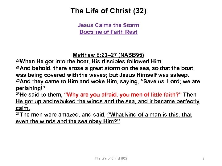 The Life of Christ (32) Jesus Calms the Storm Doctrine of Faith Rest Matthew