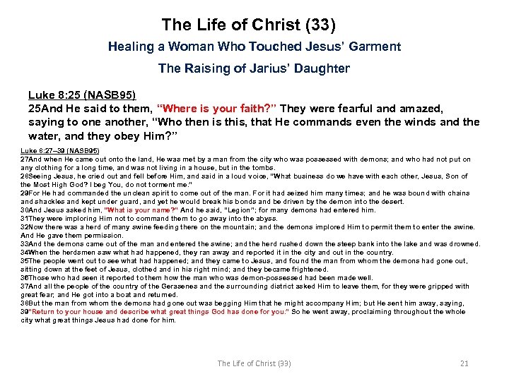 The Life of Christ (33) Healing a Woman Who Touched Jesus’ Garment The Raising