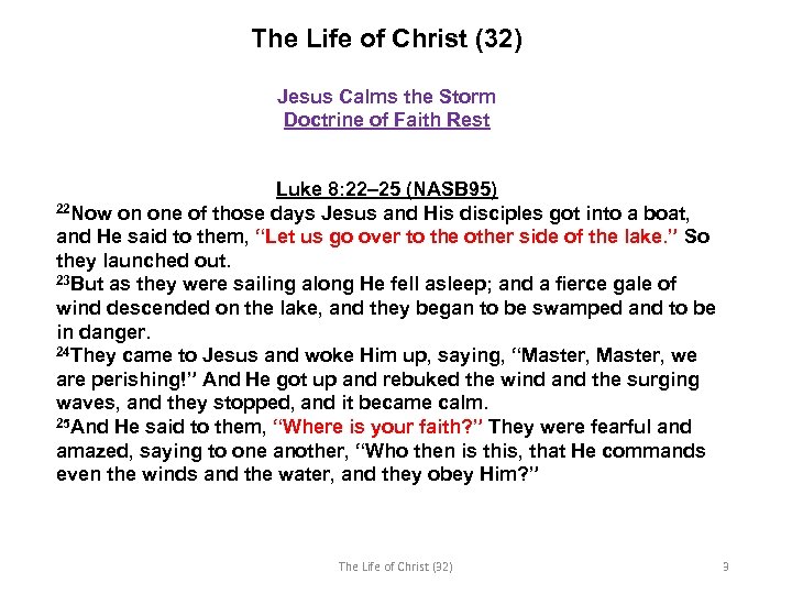 The Life of Christ (32) Jesus Calms the Storm Doctrine of Faith Rest Luke
