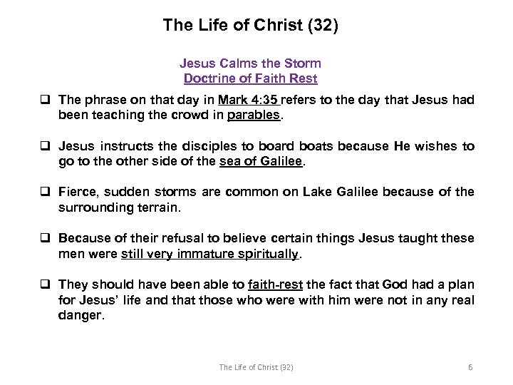 The Life of Christ (32) Jesus Calms the Storm Doctrine of Faith Rest q