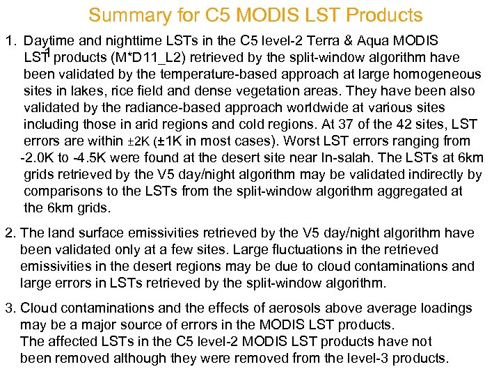 Summary for C 5 MODIS LST Products 1. Daytime and nighttime LSTs in the