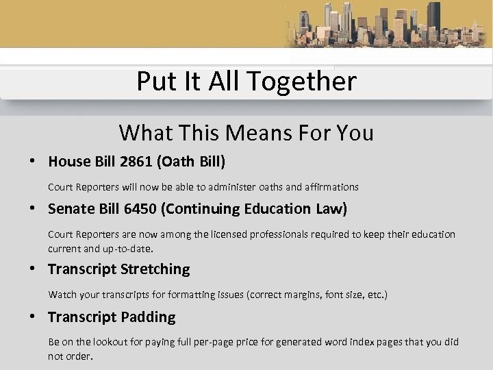 Put It All Together What This Means For You • House Bill 2861 (Oath
