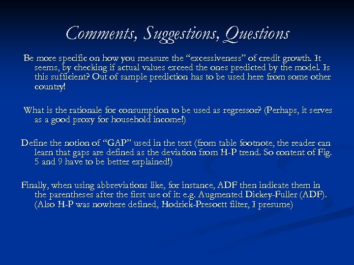 Comments, Suggestions, Questions Be more specific on how you measure the “excessiveness” of credit