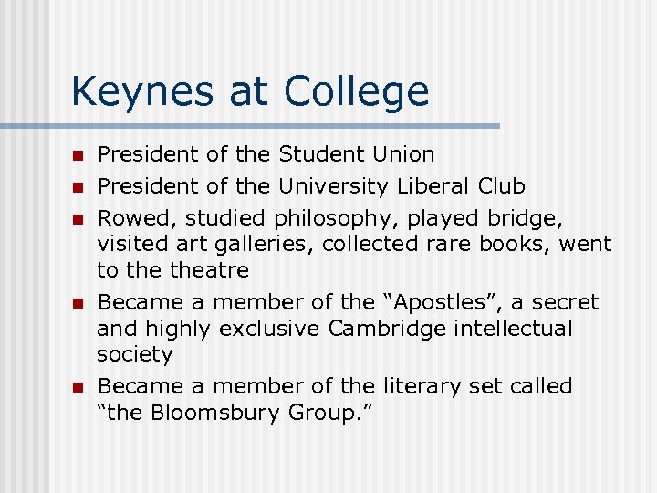 Keynes at College n n n President of the Student Union President of the