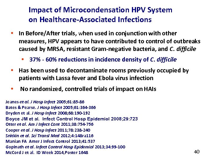 Impact of Microcondensation HPV System on Healthcare-Associated Infections • In Before/After trials, when used