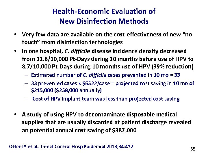 Health-Economic Evaluation of New Disinfection Methods • Very few data are available on the