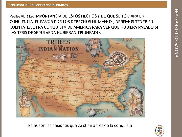 Precursor de los derechos humanos. Estas son las naciones que existían antes de la