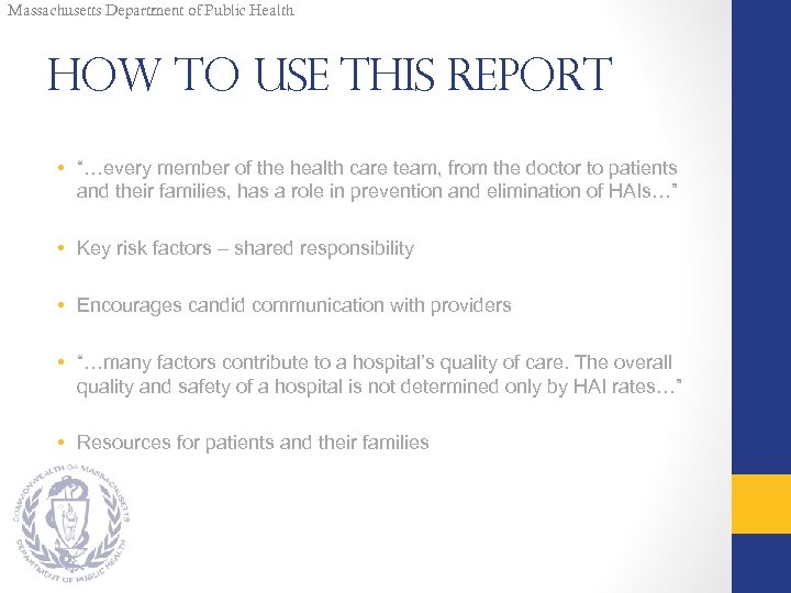 Massachusetts Department of Public Health How to Use this Report • “…every member of
