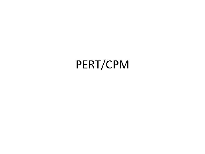 PERT/CPM 