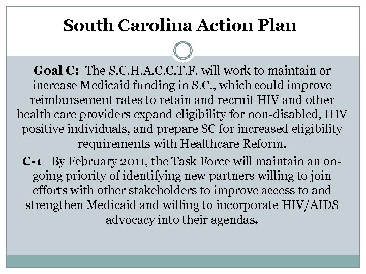 South Carolina Action Plan Goal C: The S. C. H. A. C. C. T.