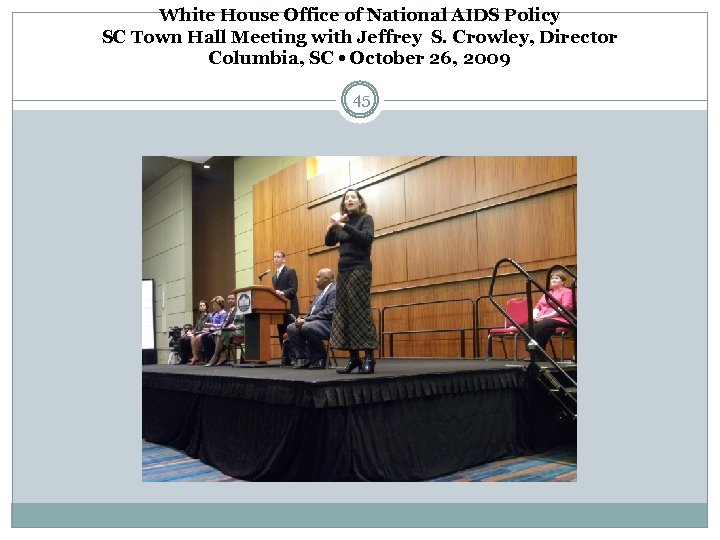 White House Office of National AIDS Policy SC Town Hall Meeting with Jeffrey S.