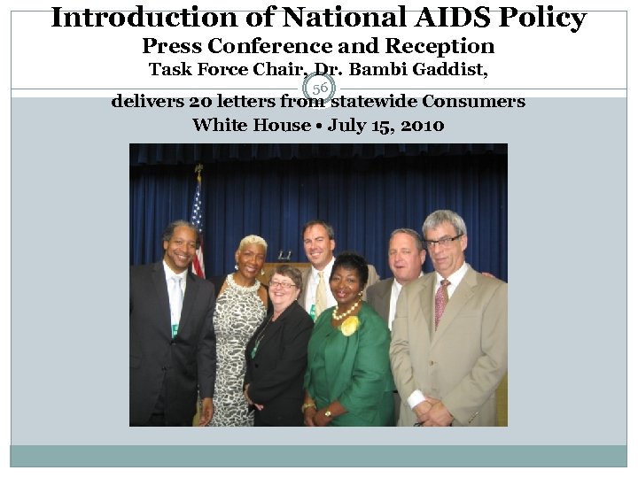 Introduction of National AIDS Policy Press Conference and Reception Task Force Chair, Dr. Bambi