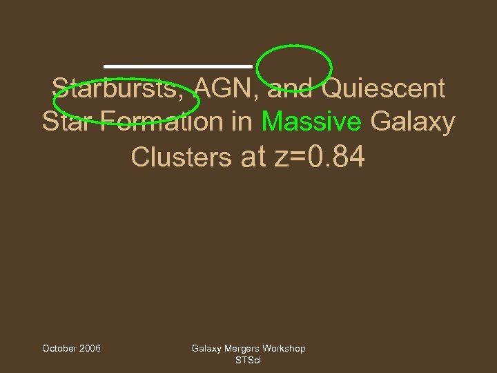 Starbursts, AGN, and Quiescent Star Formation in Massive Galaxy Clusters at z=0. 84 October