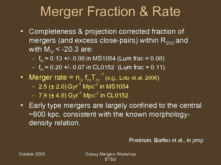 Merger Fraction & Rate • Completeness & projection corrected fraction of mergers (and excess