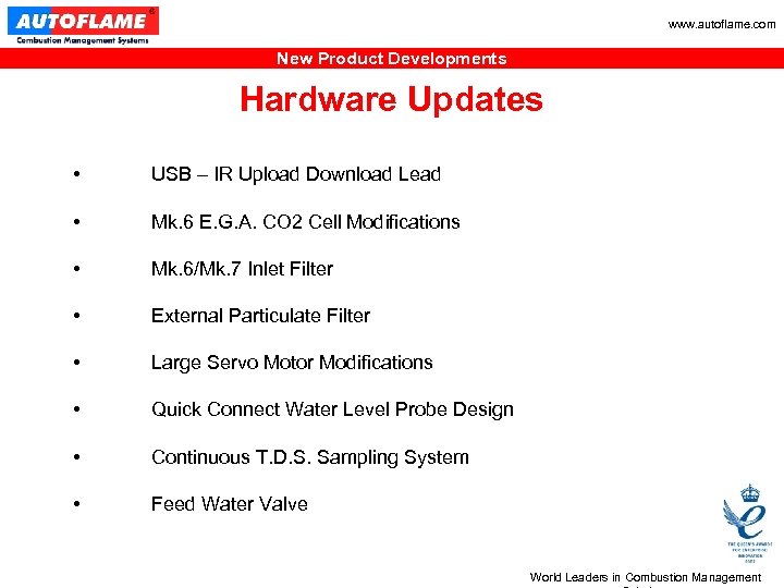 www. autoflame. com New Product Developments Hardware Updates • USB – IR Upload Download