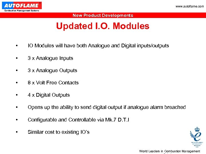 www. autoflame. com New Product Developments Updated I. O. Modules • IO Modules will