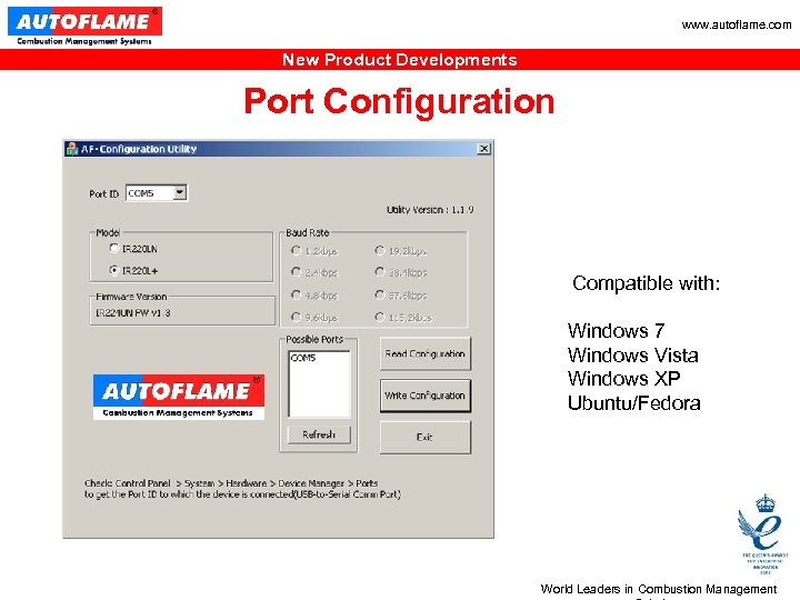 www. autoflame. com New Product Developments Port Configuration Compatible with: Windows 7 Windows Vista