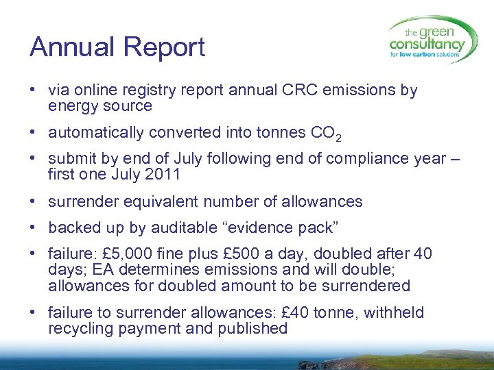 Annual Report • via online registry report annual CRC emissions by energy source •