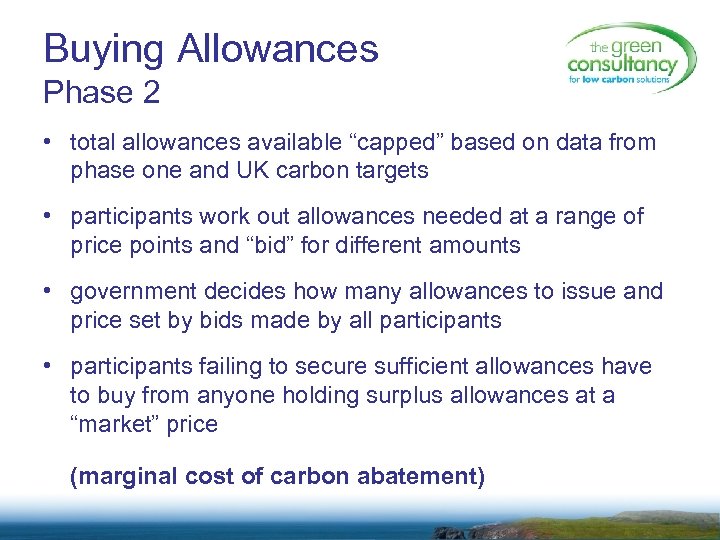 Buying Allowances Phase 2 • total allowances available “capped” based on data from phase