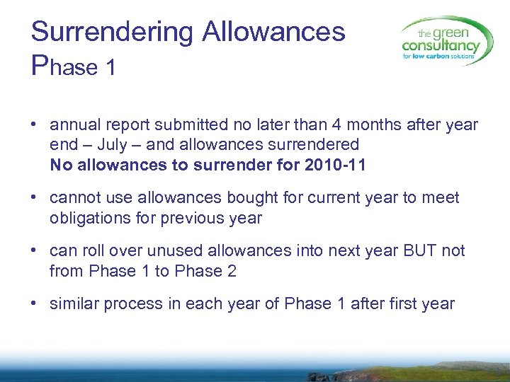 Surrendering Allowances Phase 1 • annual report submitted no later than 4 months after