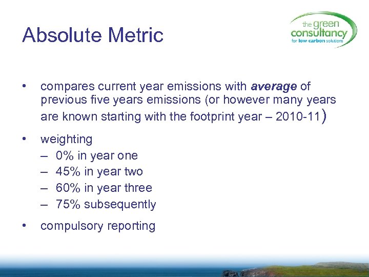Absolute Metric • compares current year emissions with average of previous five years emissions
