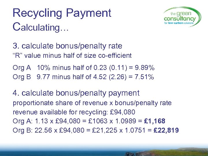 Recycling Payment Calculating… 3. calculate bonus/penalty rate “R” value minus half of size co-efficient