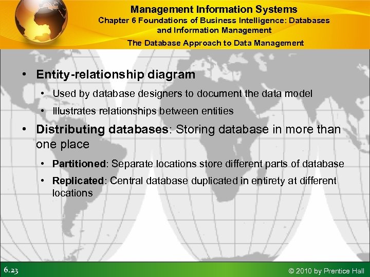 Management Information Systems Chapter 6 Foundations of Business Intelligence: Databases and Information Management The