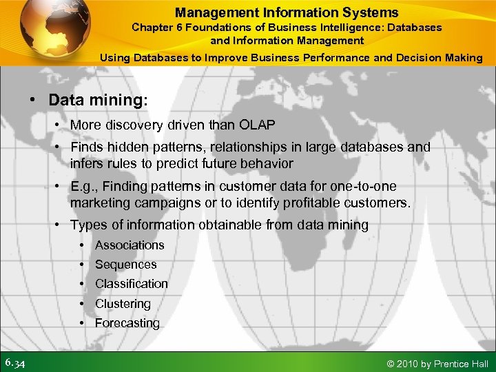 Management Information Systems Chapter 6 Foundations of Business Intelligence: Databases and Information Management Using