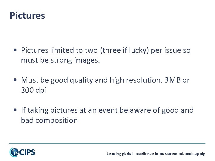 Pictures • Pictures limited to two (three if lucky) per issue so must be