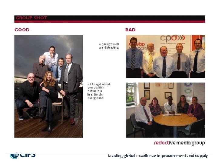 Slide of good/bad photo (see attached pdf) Leading global excellence in procurement and supply