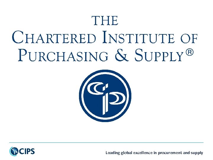 Leading global excellence in procurement and supply 