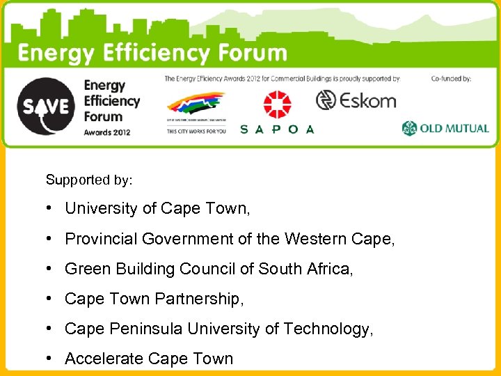Supported by: • University of Cape Town, • Provincial Government of the Western Cape,